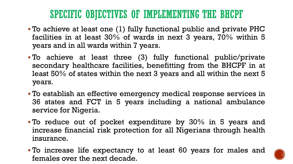 specific objectives of implementing the bhcpf
