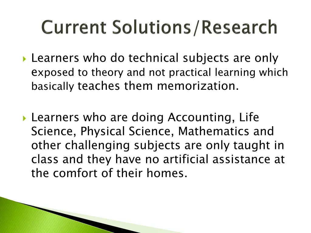 learners who do technical subjects are only