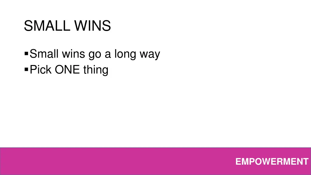 small wins