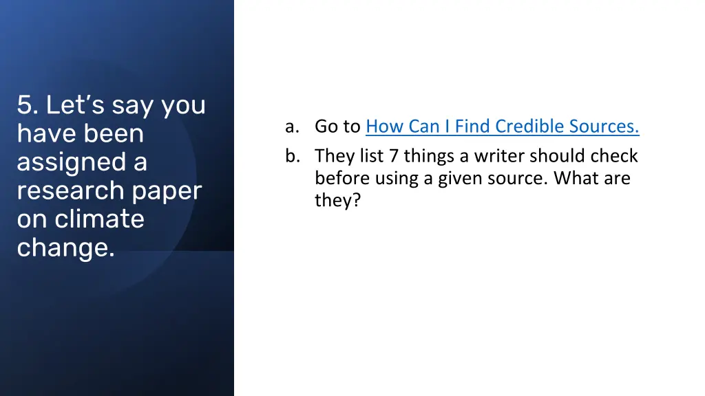 5 let s say you have been assigned a research