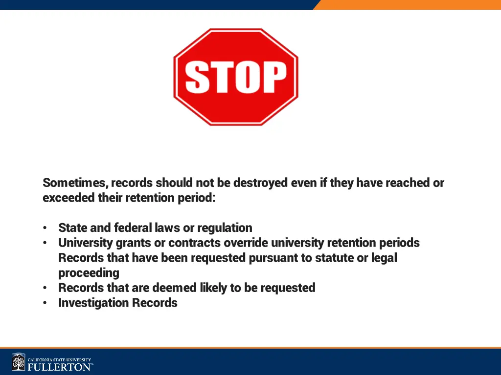 sometimes records should not be destroyed even