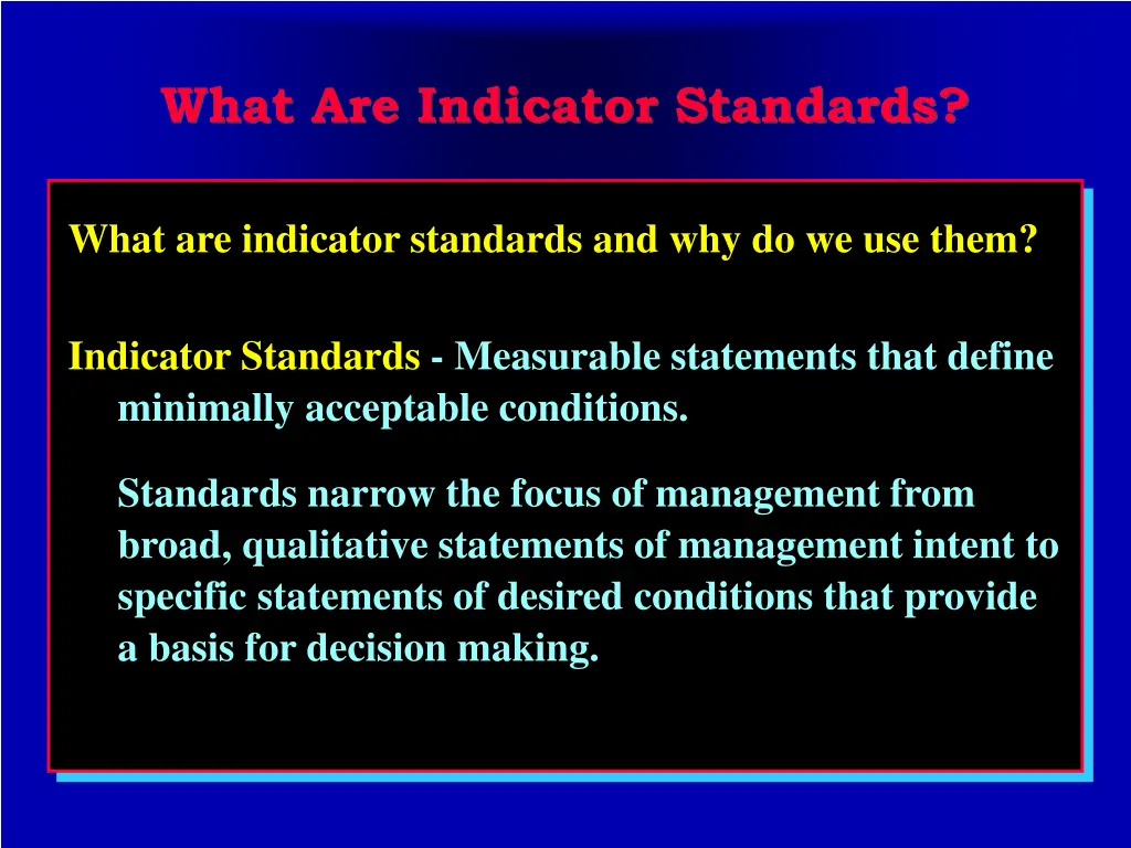what are indicator standards