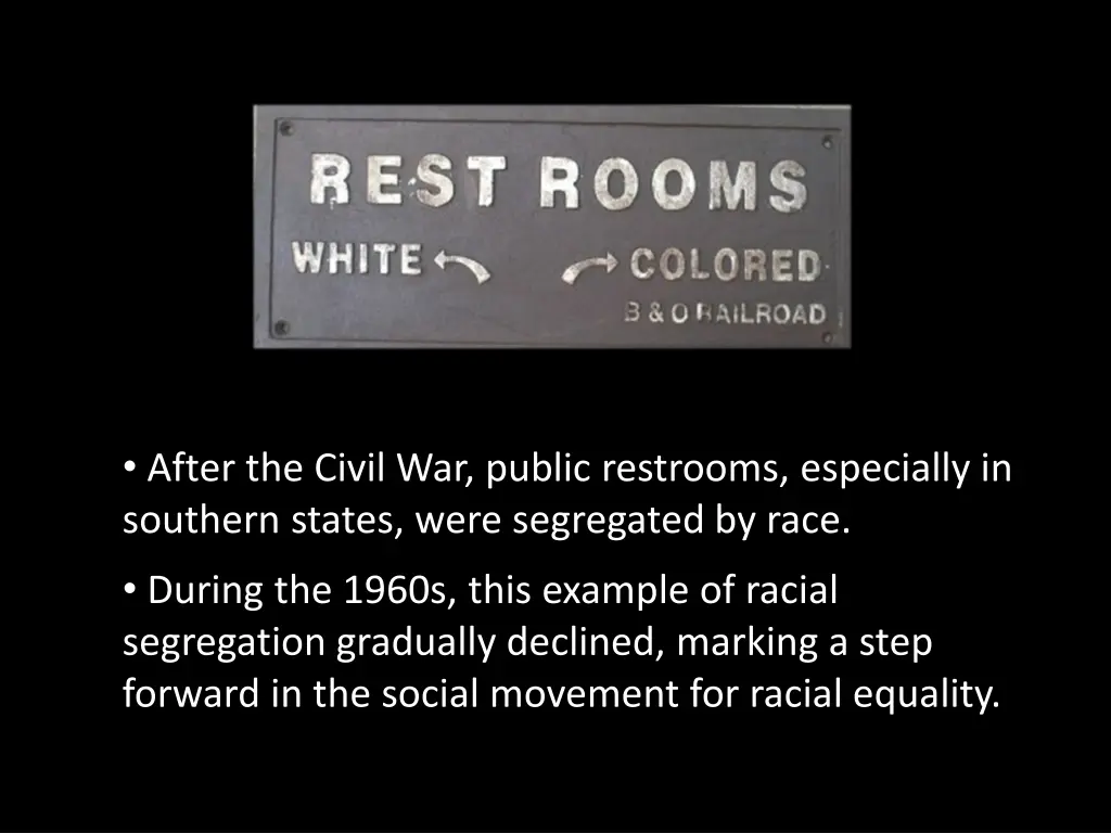 after the civil war public restrooms especially