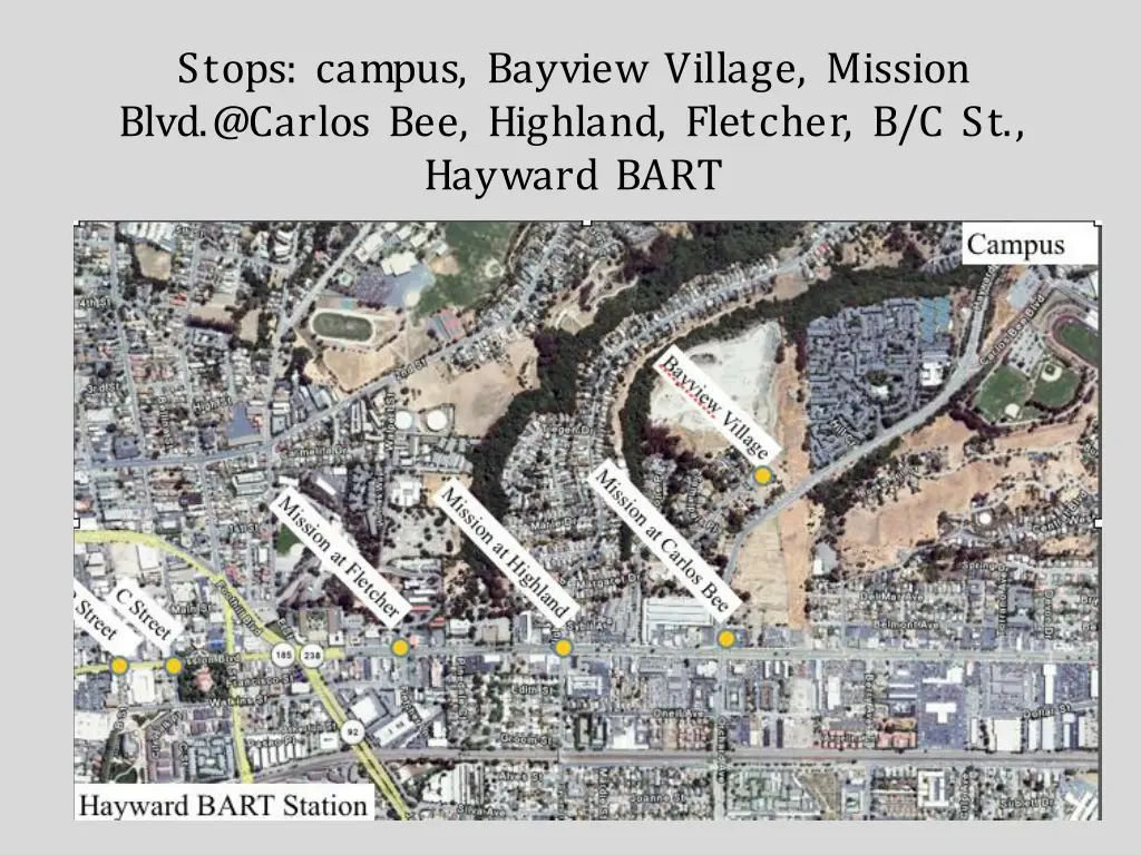 stops campus bayview village mission blvd @carlos