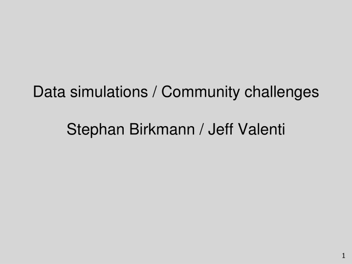 data simulations community challenges