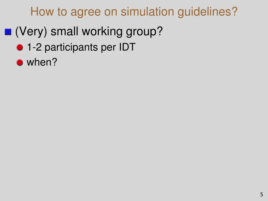 how to agree on simulation guidelines very small