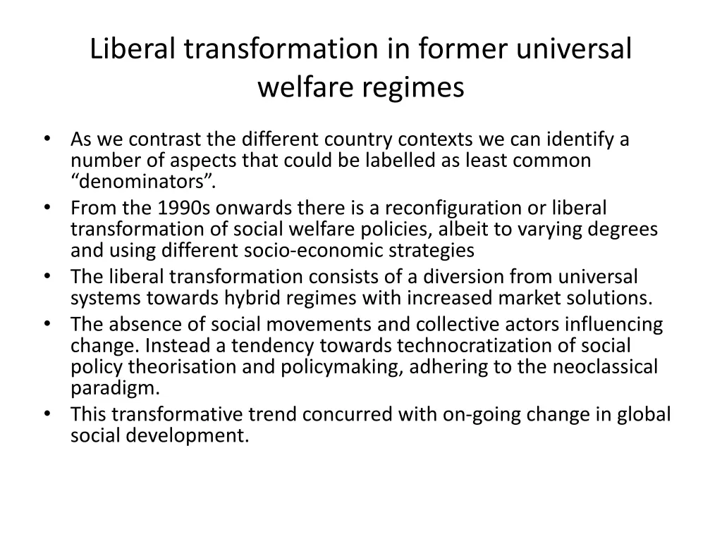 liberal transformation in former universal