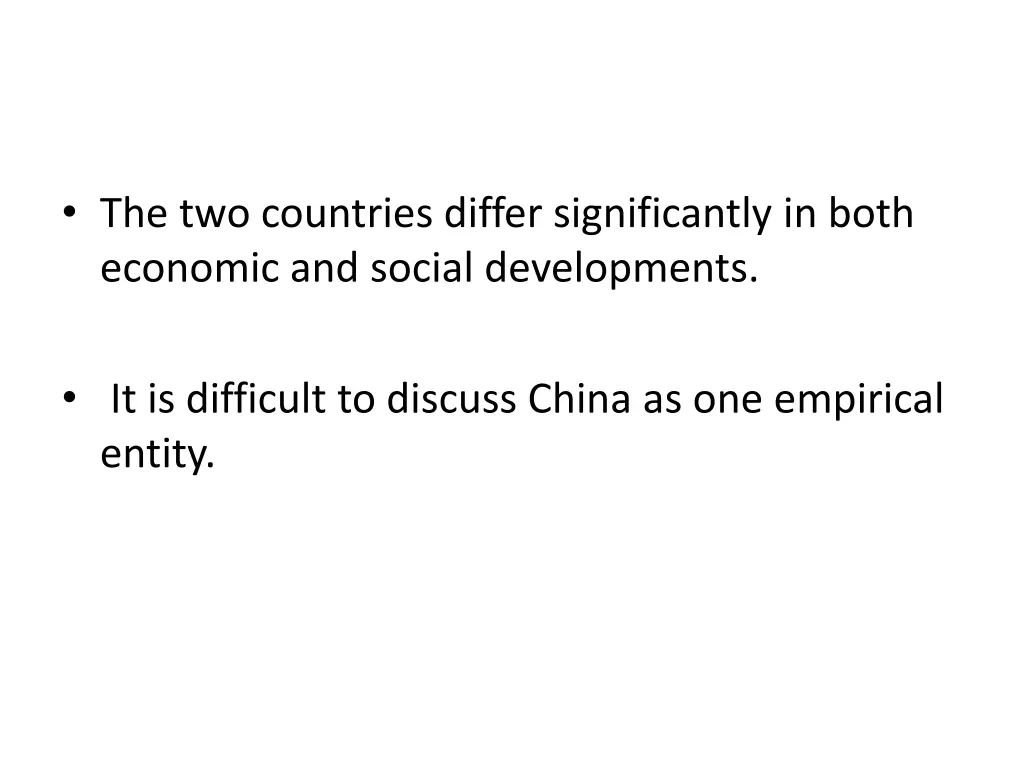 the two countries differ significantly in both