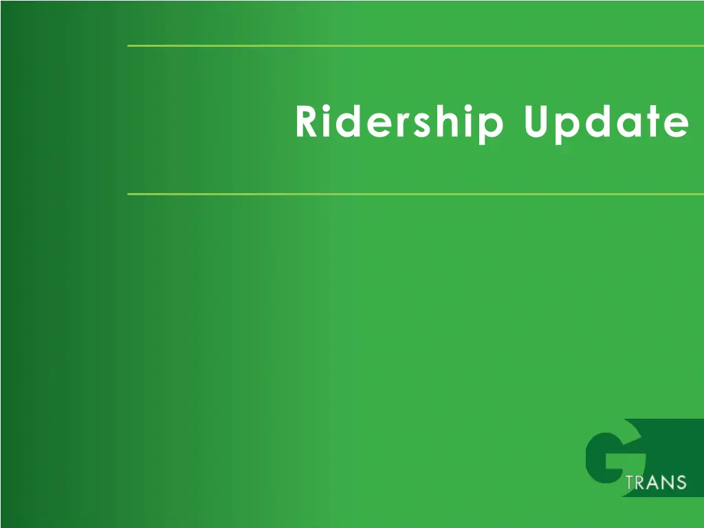 ridership update
