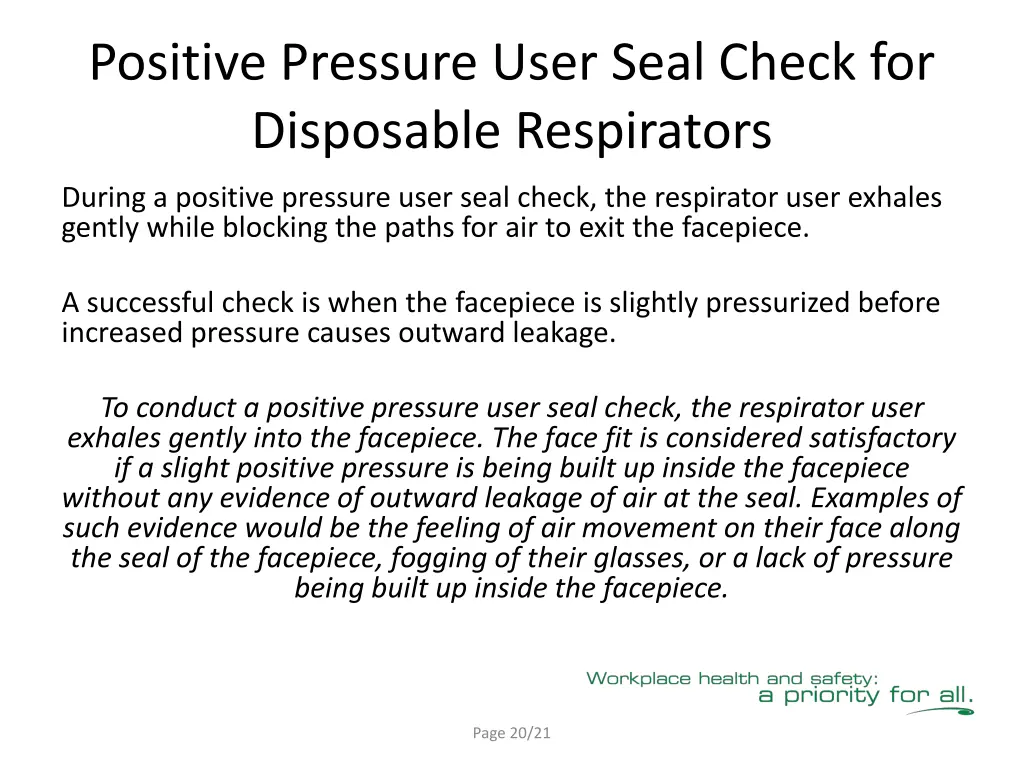positive pressure user seal check for disposable