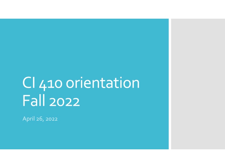 ci 410 orientation fall 2022