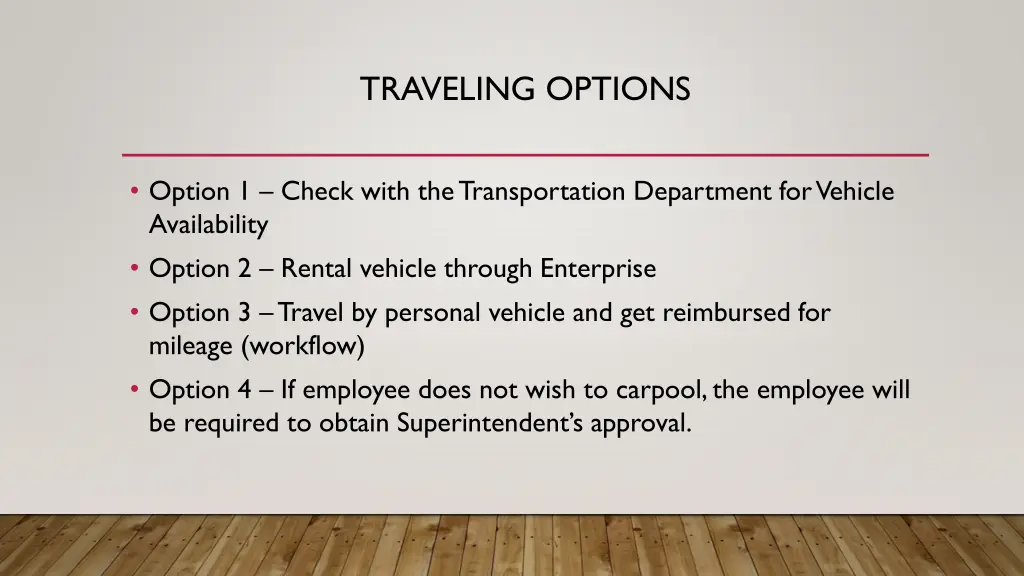 traveling options