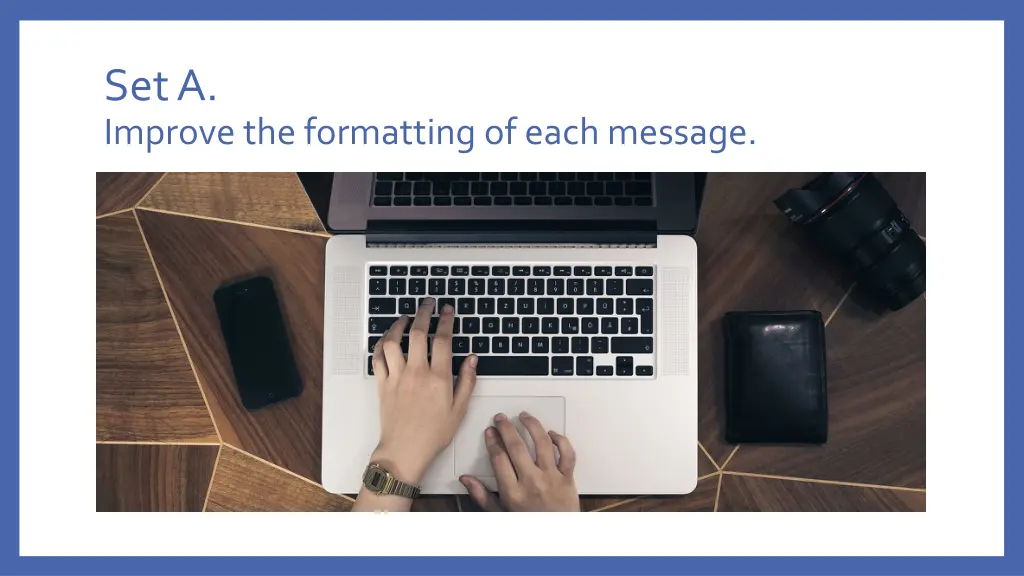 set a improve the formatting of each message