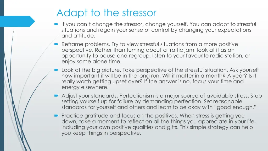 adapt to the stressor if you can t change