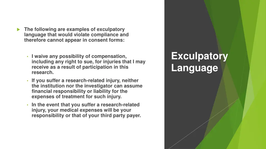 the following are examples of exculpatory