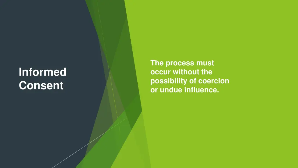 the process must occur without the possibility