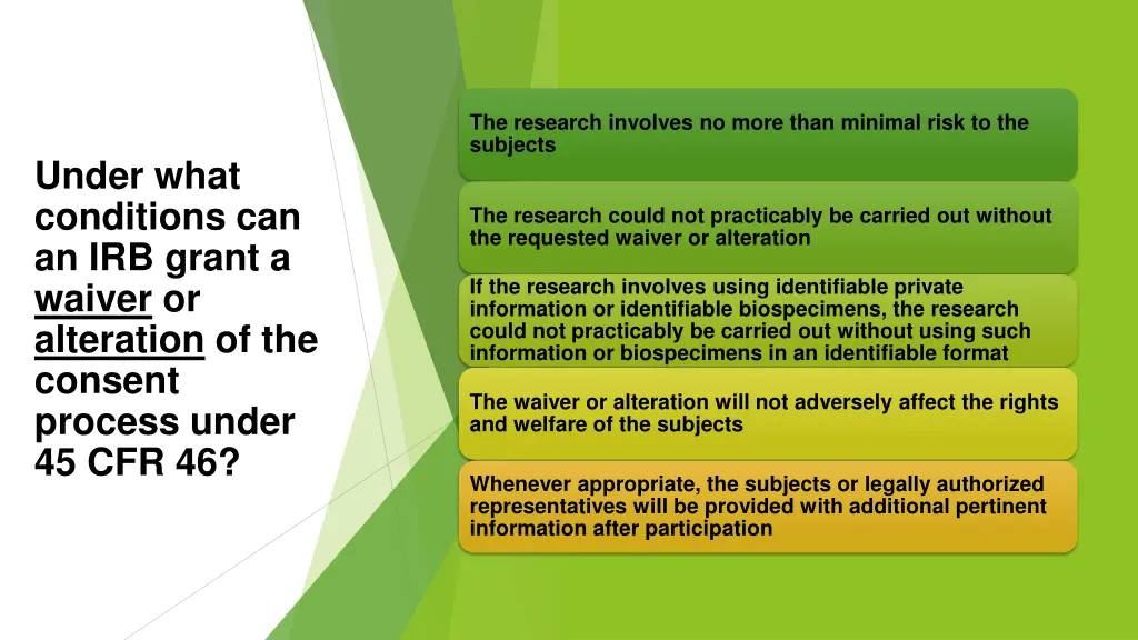the research involves no more than minimal risk