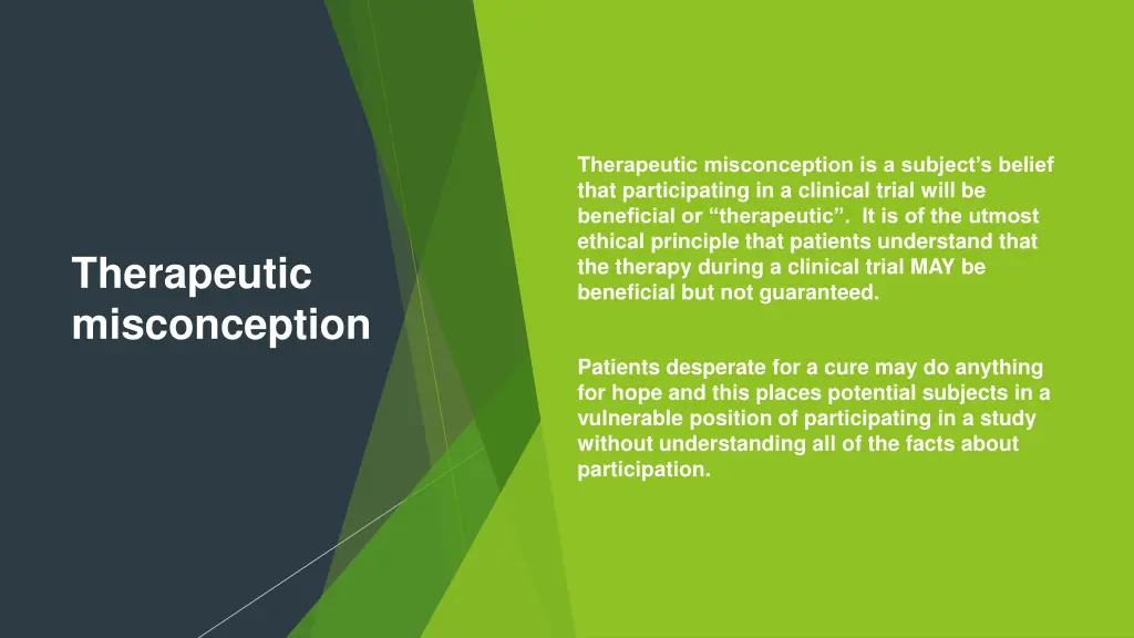 therapeutic misconception is a subject s belief