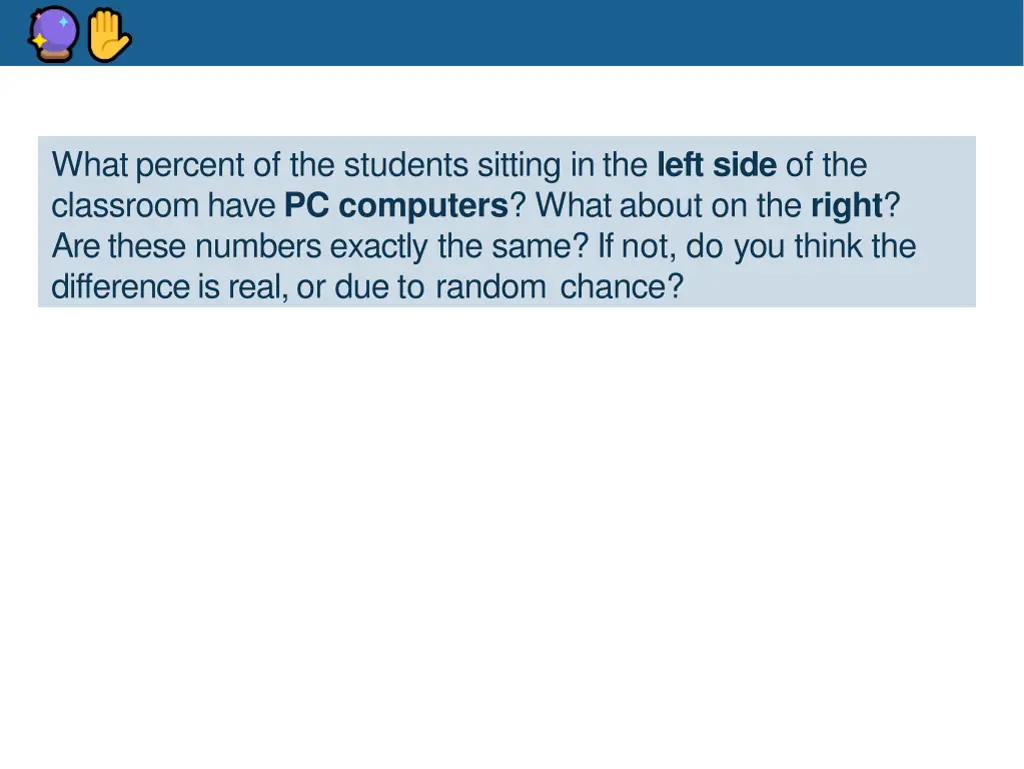 what percent of the students sitting in the left