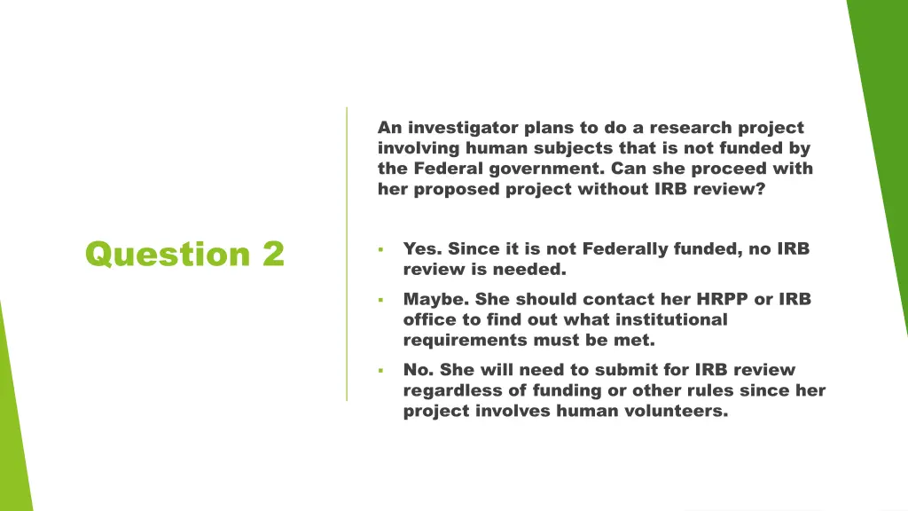 an investigator plans to do a research project
