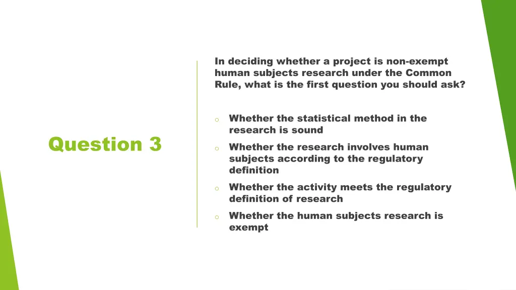 in deciding whether a project is non exempt human