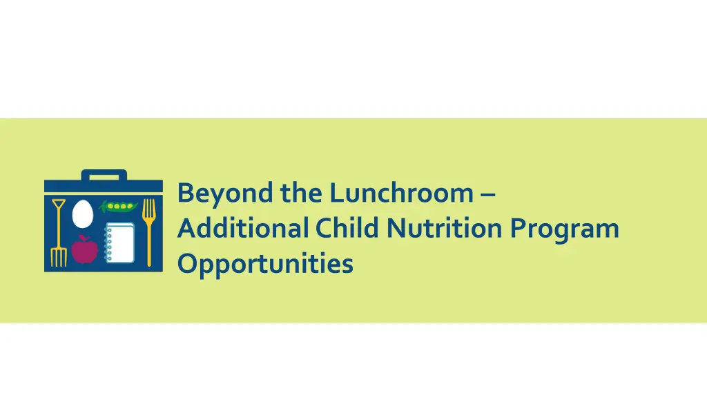 beyond the lunchroom additional child nutrition
