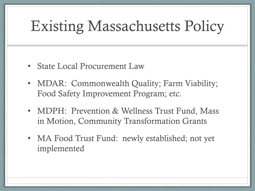 existing massachusetts policy
