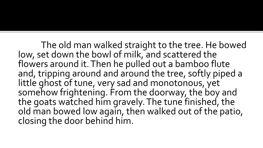 the old man walked straight to the tree he bowed