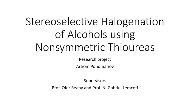 stereoselective halogenation of alcohols using