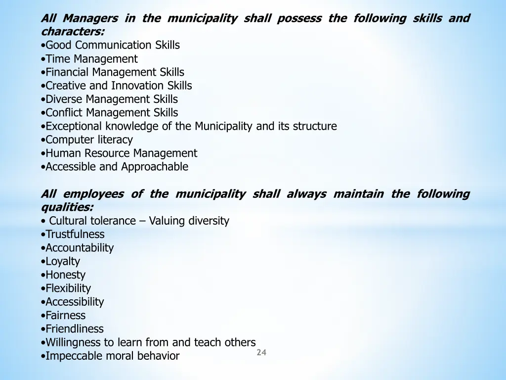 all managers in the municipality shall possess