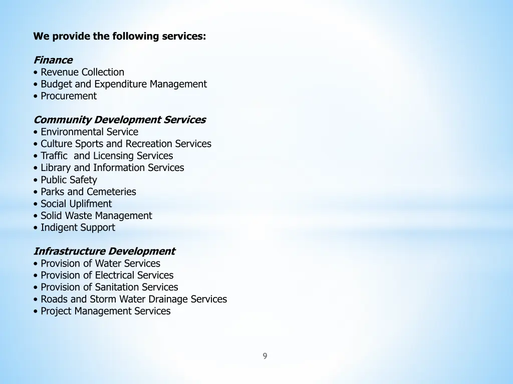 we provide the following services