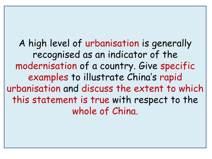 a high level of urbanisation is generally