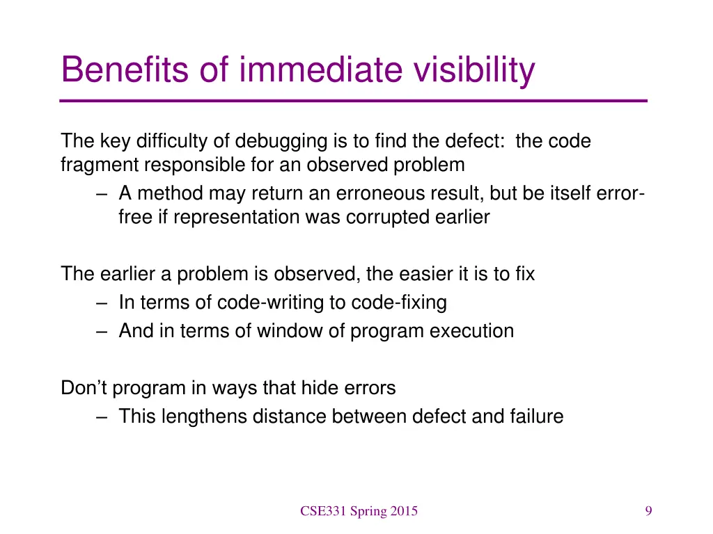 benefits of immediate visibility