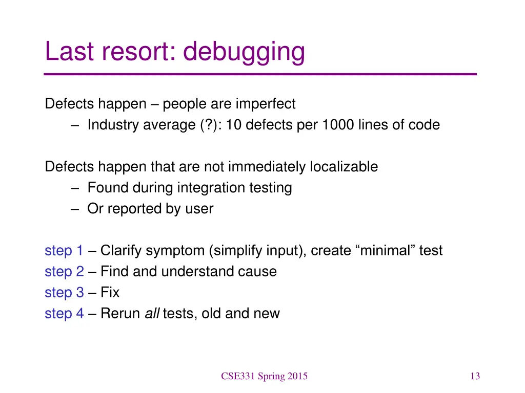 last resort debugging