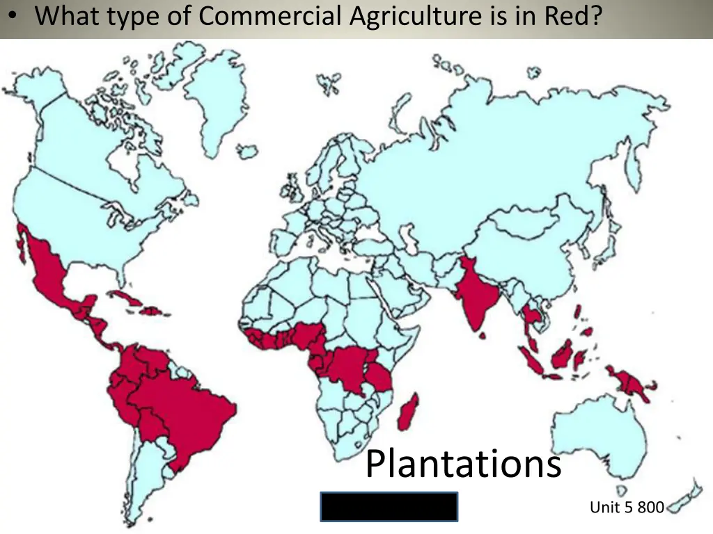 what type of commercial agriculture is in red
