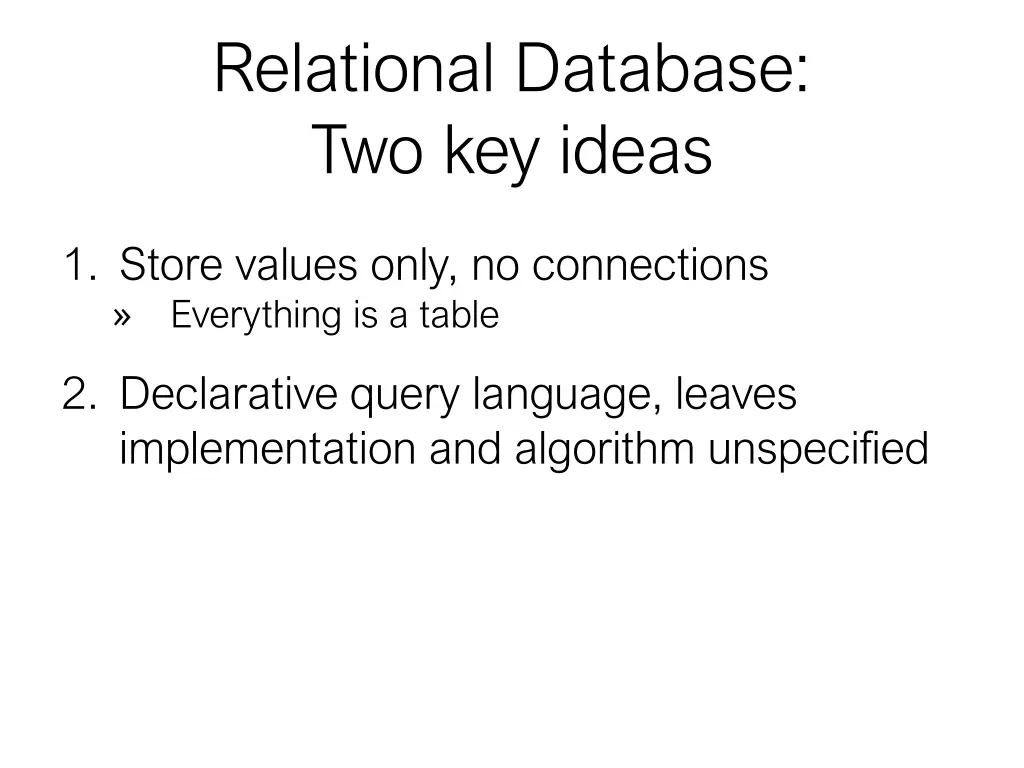 relational database two key ideas