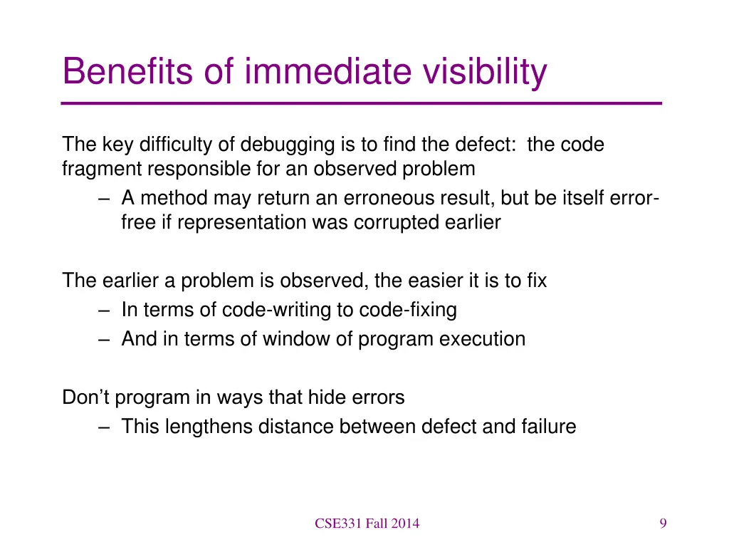benefits of immediate visibility