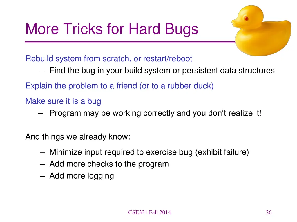 more tricks for hard bugs