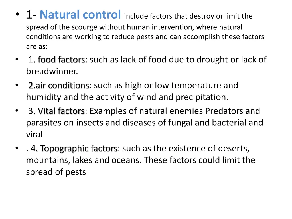 1 natural control include factors that destroy
