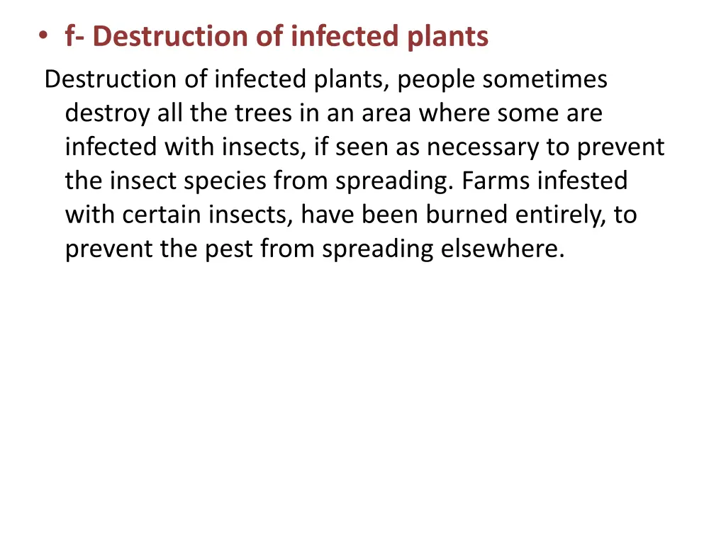 f destruction of infected plants destruction