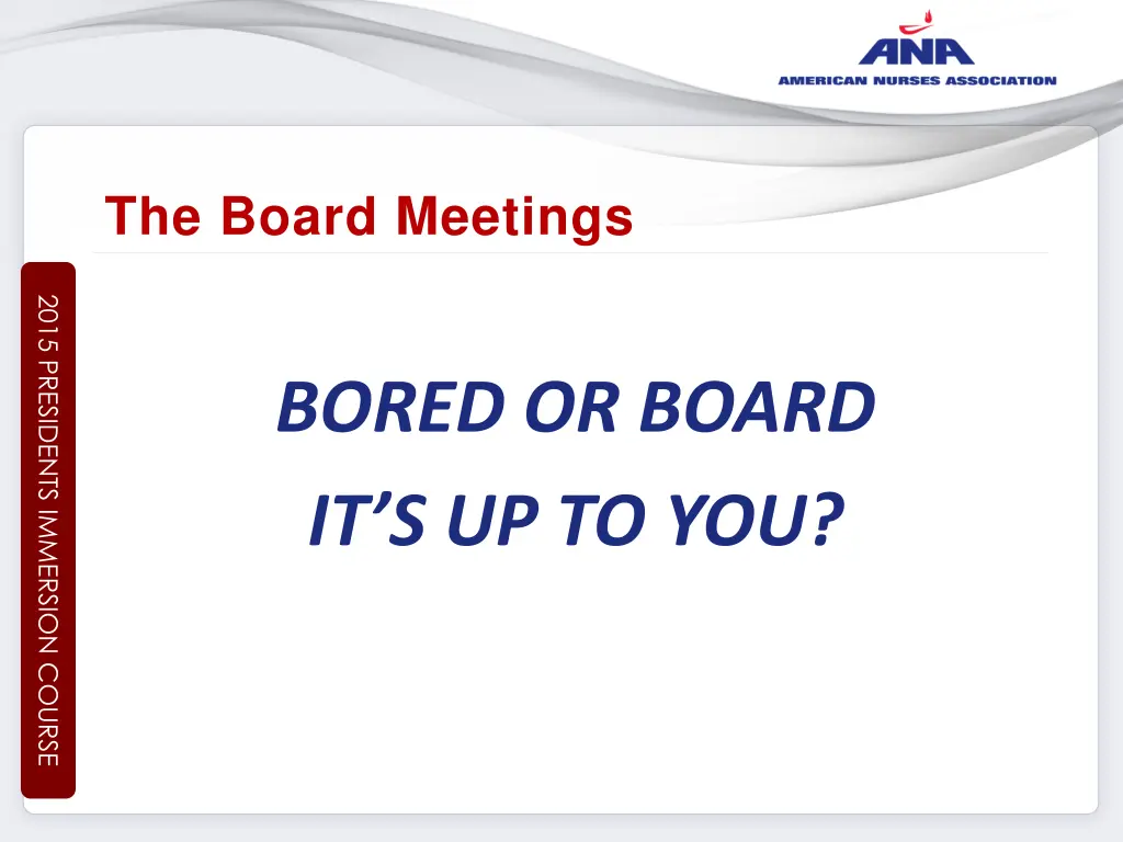 the board meetings