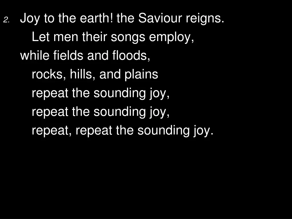 2 joy to the earth the saviour reigns