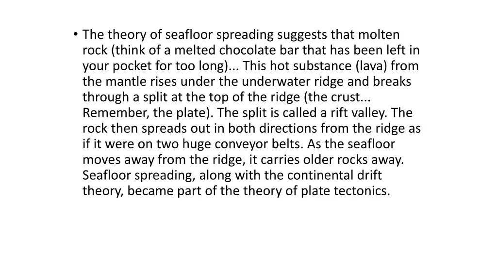 the theory of seafloor spreading suggests that