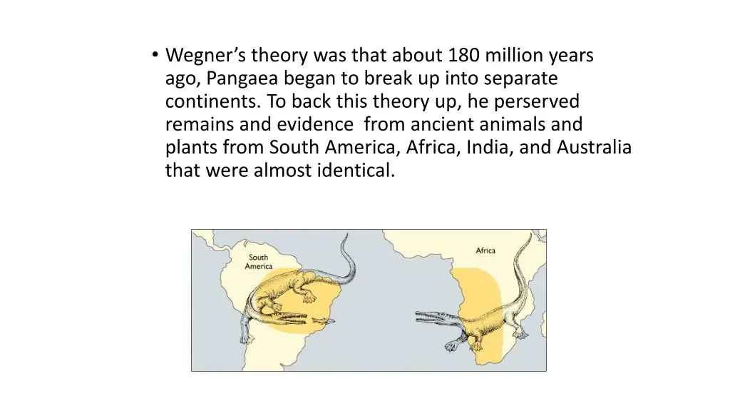 wegner s theory was that about 180 million years