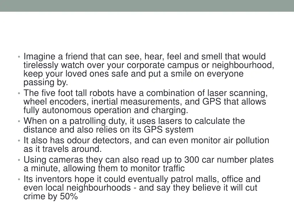 imagine a friend that can see hear feel and smell