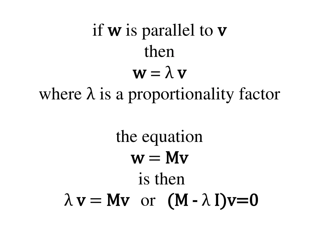 if w w is parallel to v v then w w v v where
