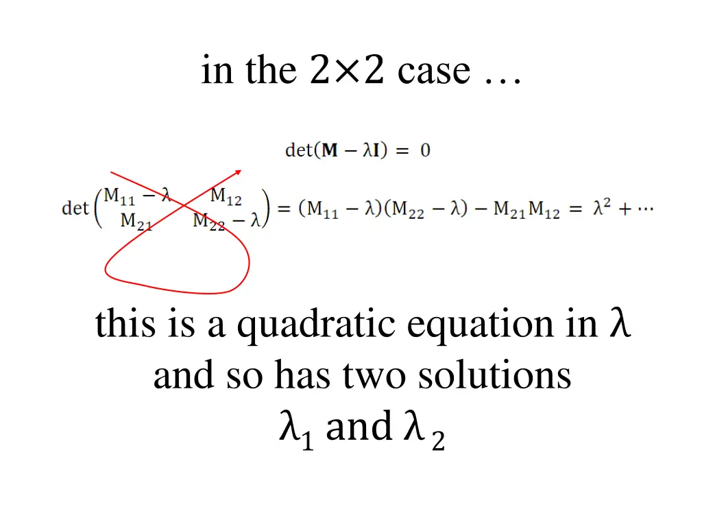 in the 2 2 case