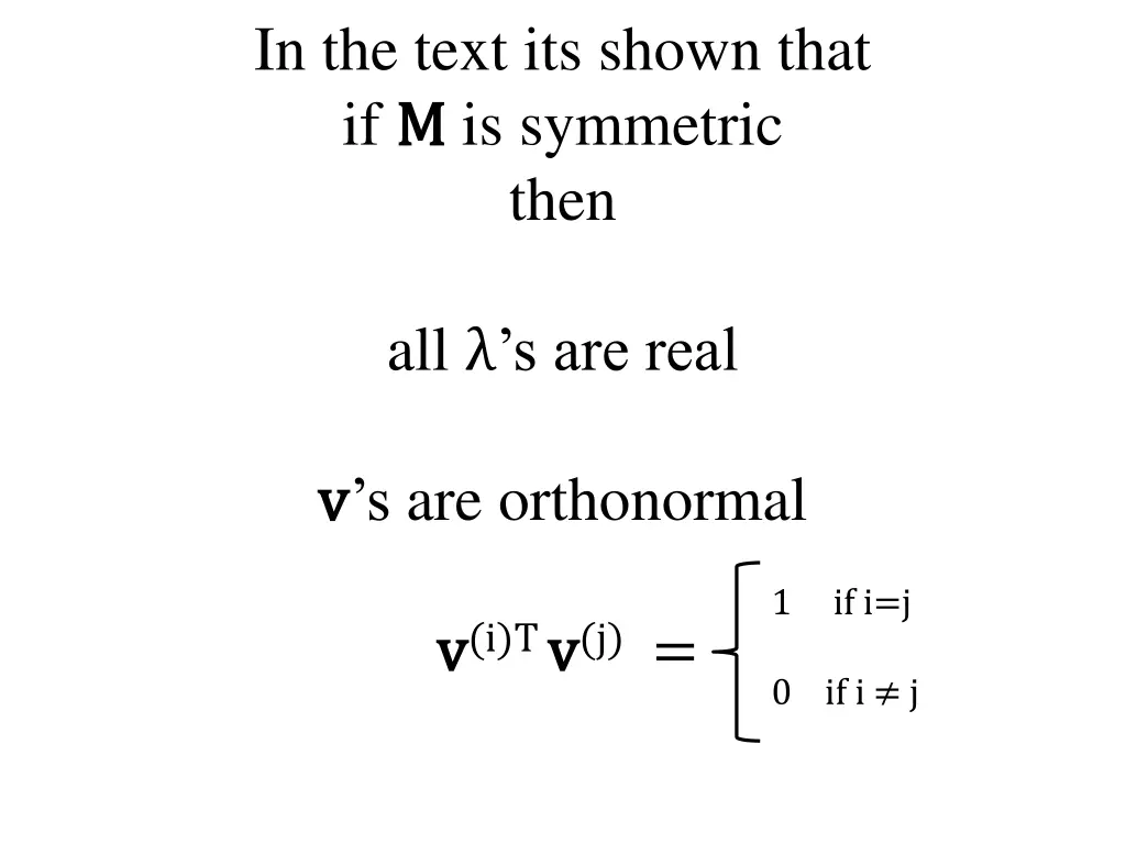 in the text its shown that if m m is symmetric