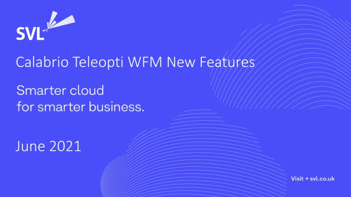 calabrio teleopti wfm new features