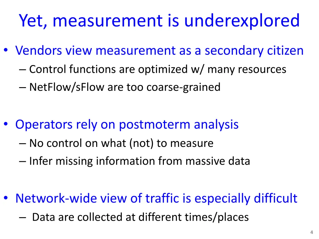 yet measurement is underexplored